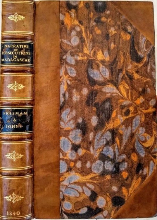 A Narrative of the Persecution of the Christians in Madagascar; with details of the escape of the six Christian refuges now in England.