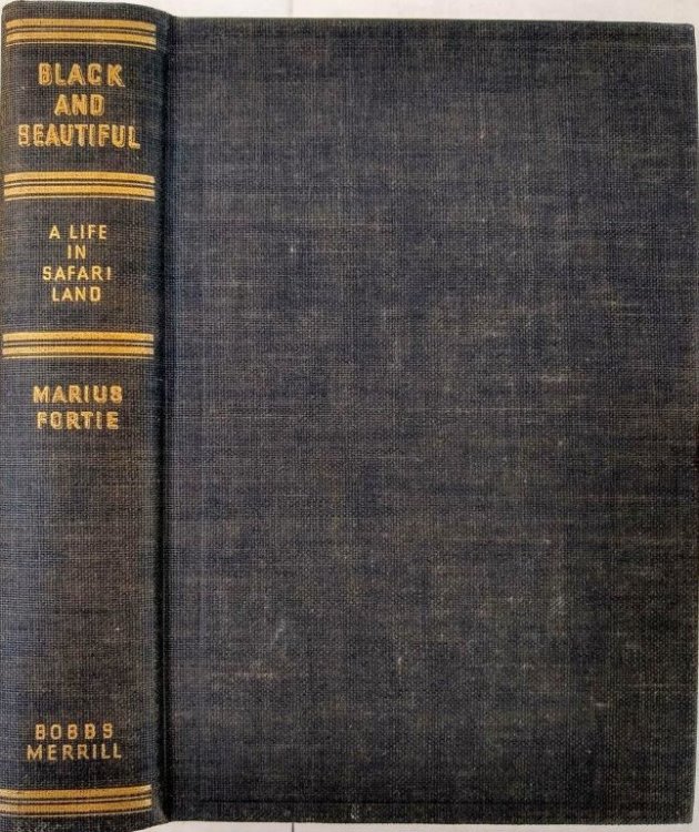 Black and Beautiful, a Life in Safari Land. Indianapolis and