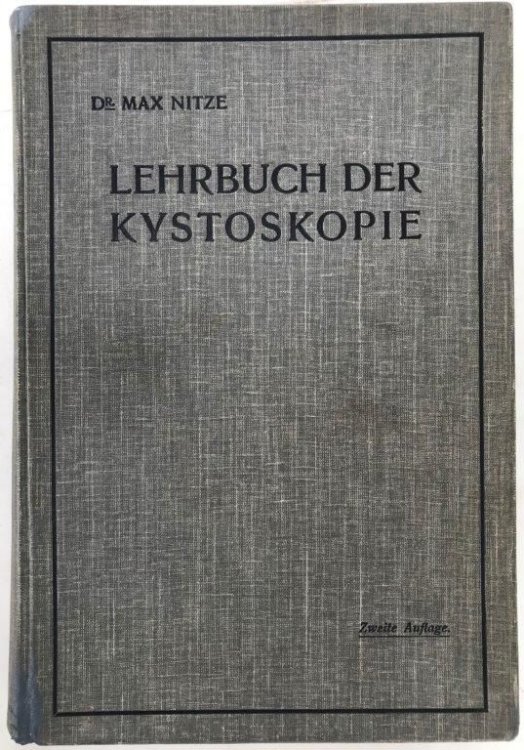Lehrbuch der kystoskopie ihre technik und klinische bedeutung.