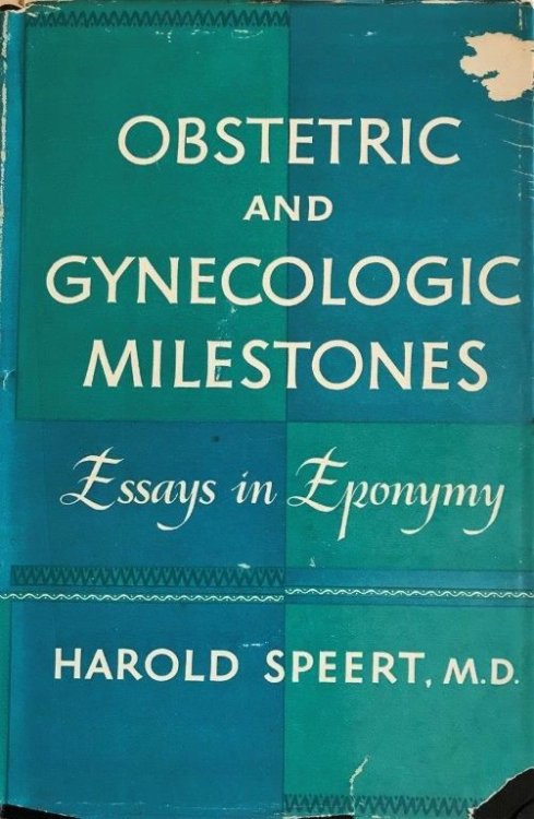 Essays in Eponymy: Obstetric and Gynecologic Milestones.