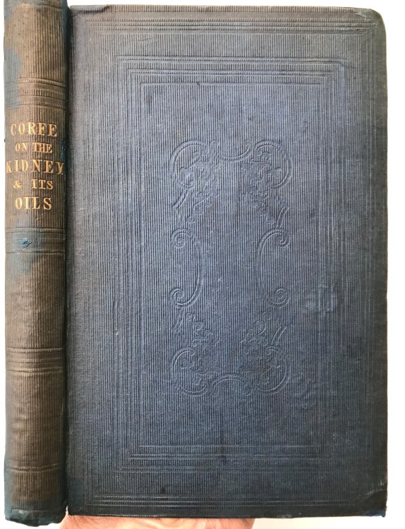 A Popular Treatise on the Kidney: Its Hitherto Unknown Functions and Its Diseases, in Connection with the Circulating Animal Oils, &c. With Advice to Persons on Their Secretions.