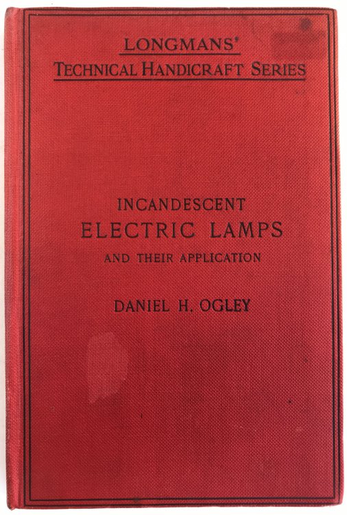 Incandescent Electric Lamps and their applications.