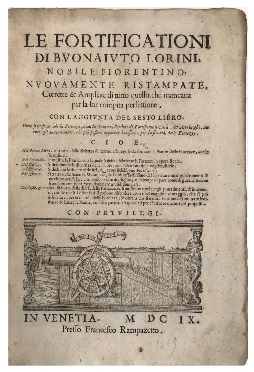 Le Fortificationi, . . . con l'aggiunta del sesto libro. Doue si mostra con la Scienza, e con la Pratica, l'ordine di Fortificare le Citta, . . .