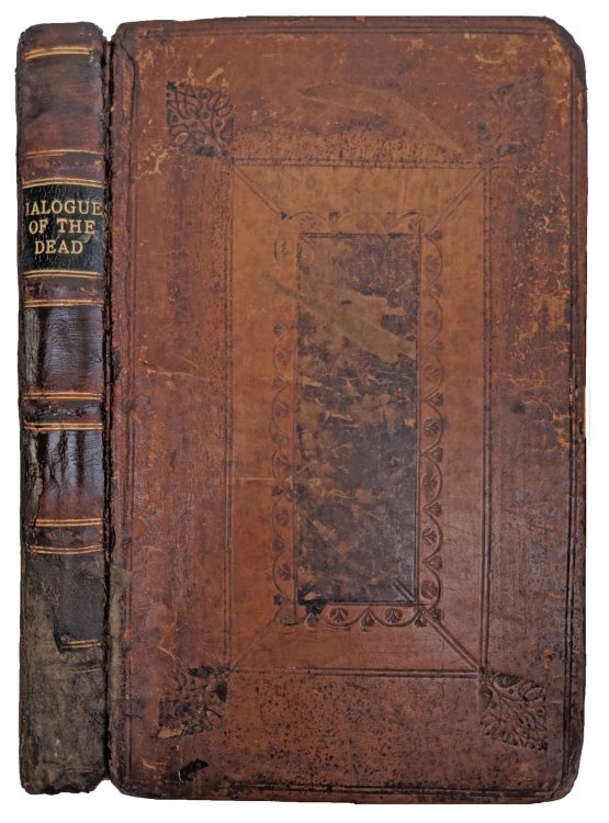 Fontenelle's Dialogues of the Dead, In Three Parts. I Dialogues of the Antients. II. The Atients with the Moderns. III. The Moderns. Translated from the French. With a Reply to Some Remarks in a Critique, call'd The Judgment of Pluto, &c. And Two Original Dialogues.