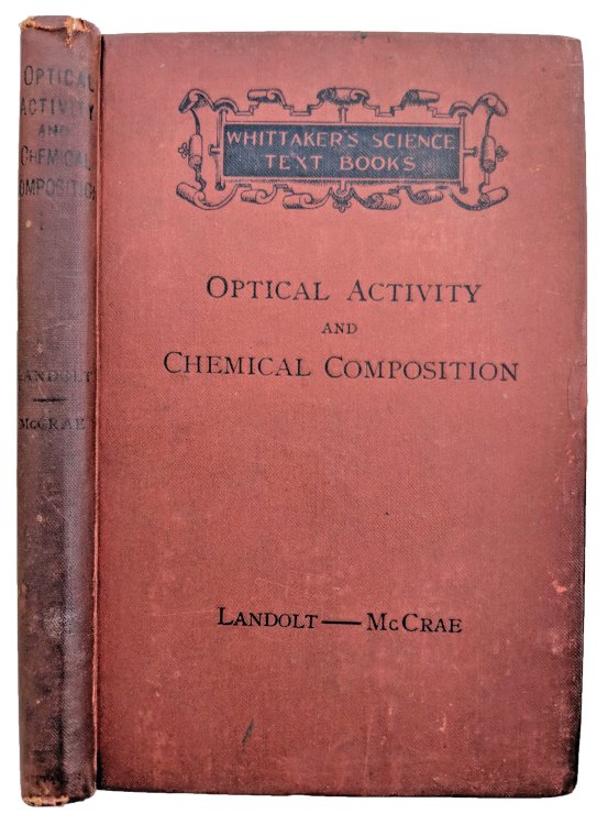 Optical Activity and Chemical Composition. Translated with the Author's Permission by John McCrae, Ph.D.