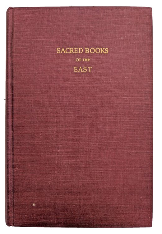 Sacred Books of the East; Including selections from the Vedic Hymns, Zend-Avesta, Dham-Mapada, Upanishads, the Koran, and the Life of Buddha.