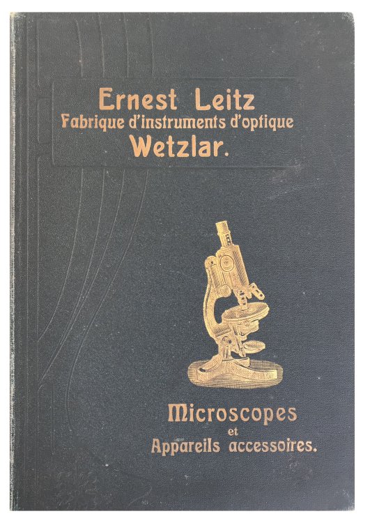 Microscopes et Appareils Accessoires. Ernest Leitz; Fabrique d'instruments d'optique Wetzlar.