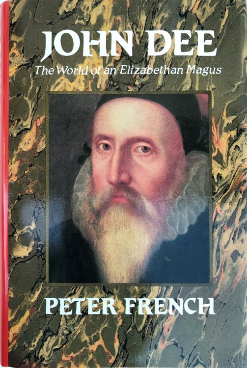 Image for John Dee: The World of an Elizabethan Magus. John Dee: The World of an Elizabethan Magus.