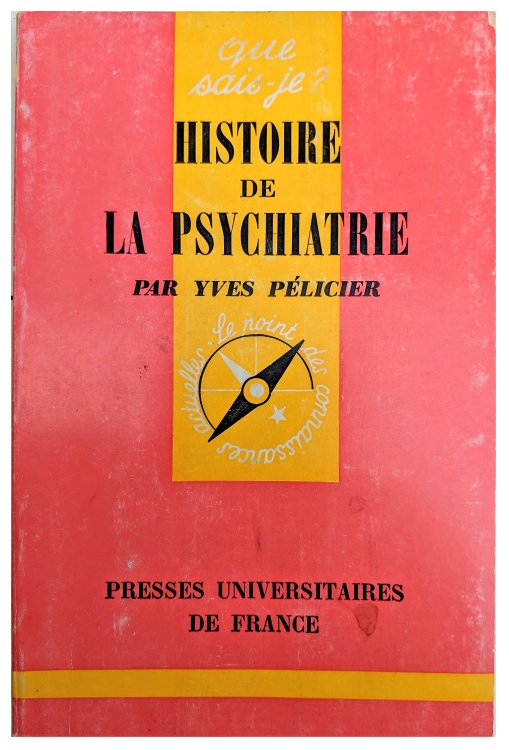 Histoire de la Psychiatrie.
