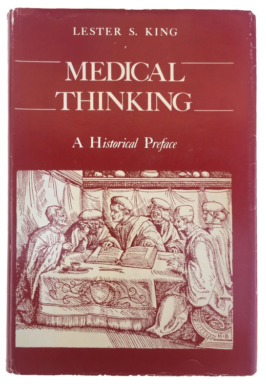 Medical Thinking; A Historical Preface.