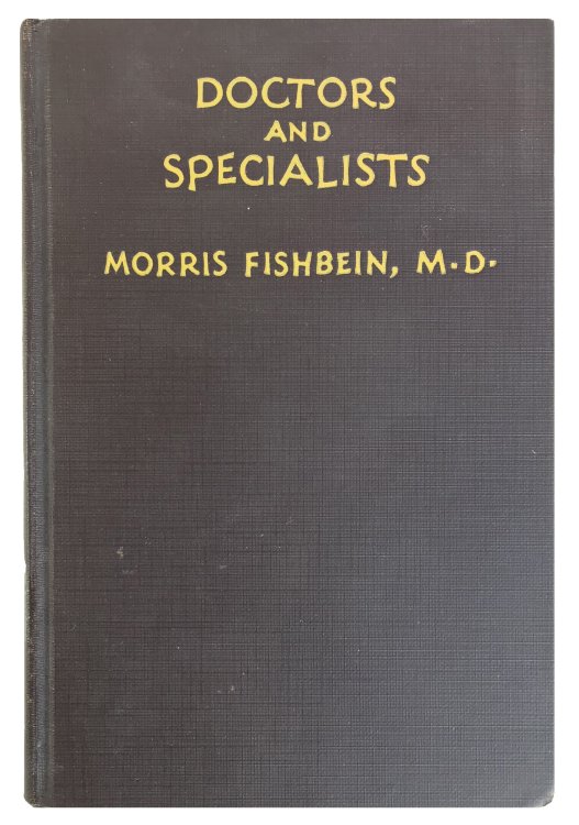 Doctors and Specialists; a Medical Revue with a Prologue and a Good Many Scenes.