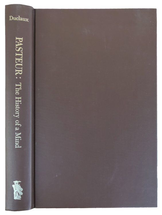 Pasteur; The History of a Mind.