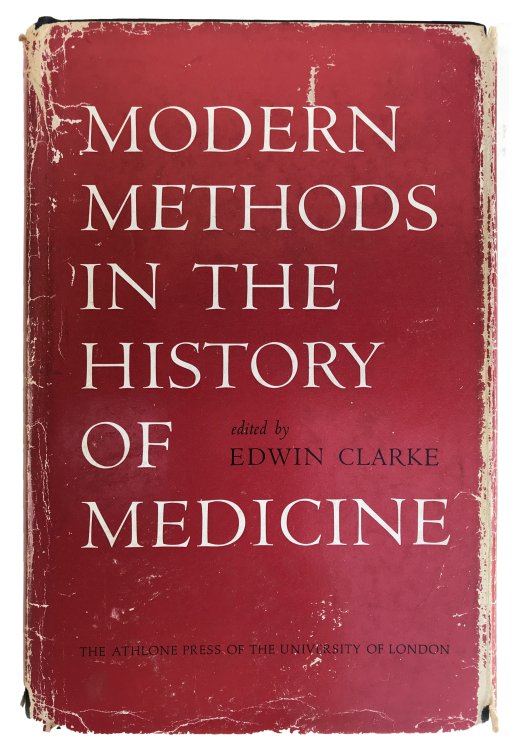 Modern Methods in the History of Medicine.