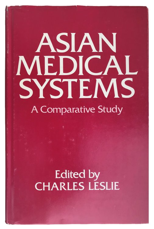 Asian Medical Systems; A Comparative Study.