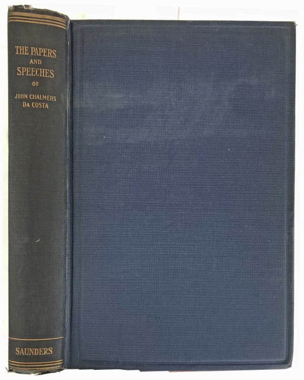 Selections from the Papers and Speeches of John Chalmers DaCosta.