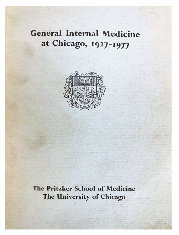 General Internal Medicine at Chicago, 1927-1977.