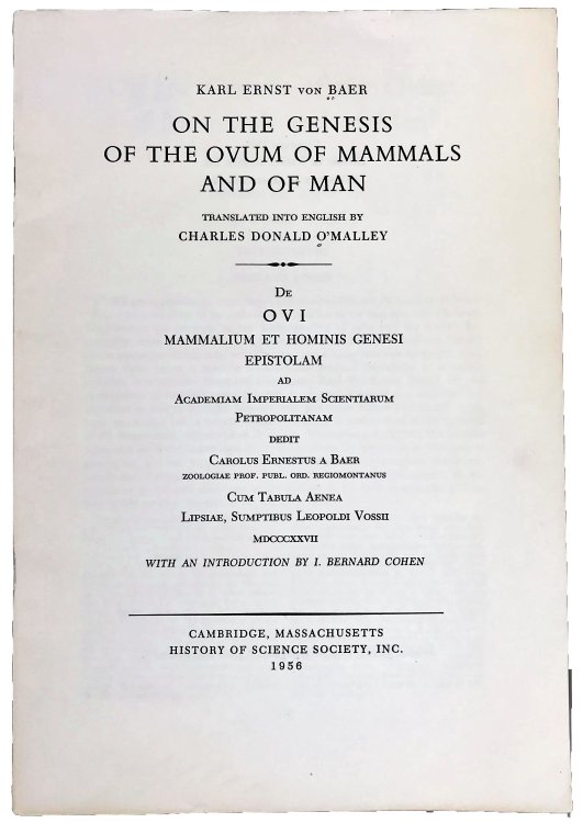 On the Genesis of the Ovum of Mammals and of Man. Translated into English by Charles Donald O'Malley. De Ovi Mammalium et Hominis Genesi . . . With an introduction by I. Bernard Cohen.