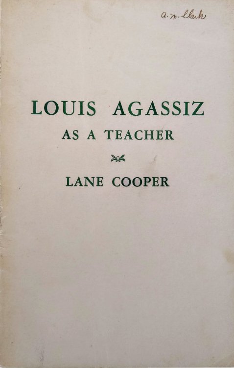 Louis Agassiz as a Teacher.