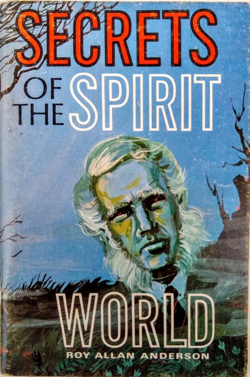 Secrets of the Spirit World.