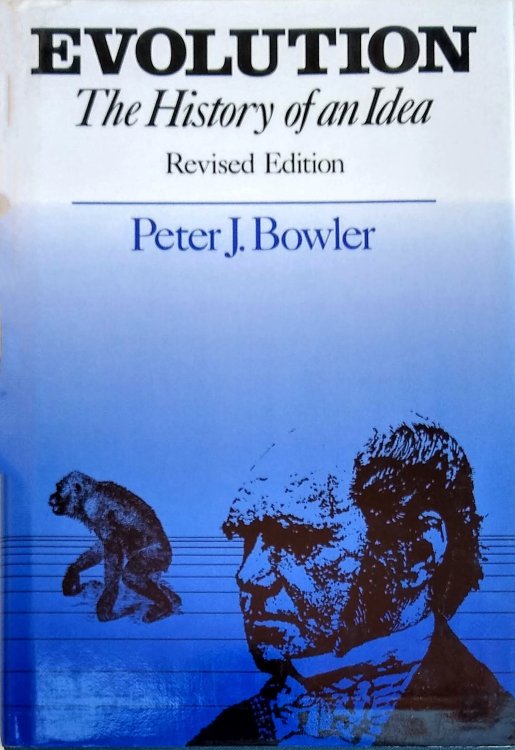 Evolution: The History of an Idea. Revised edition.