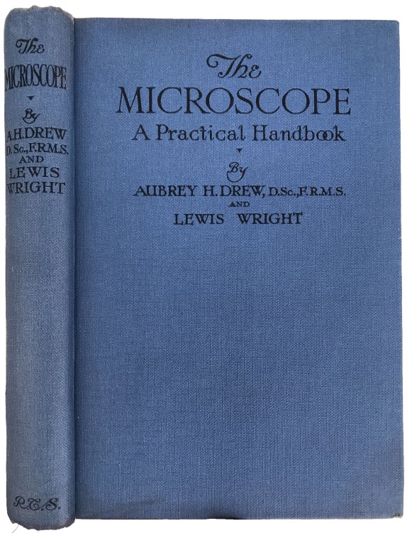 The Microscope; a practical handbook. Enlarged and rewritten.