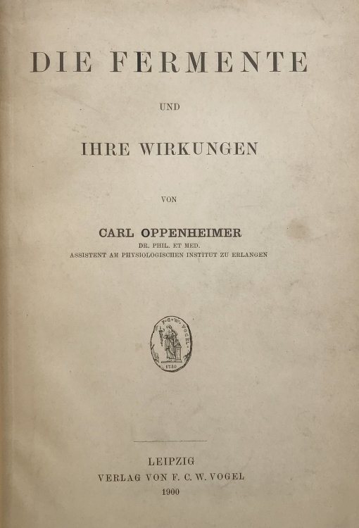 Die Fermente und Ihre Wirkungen.