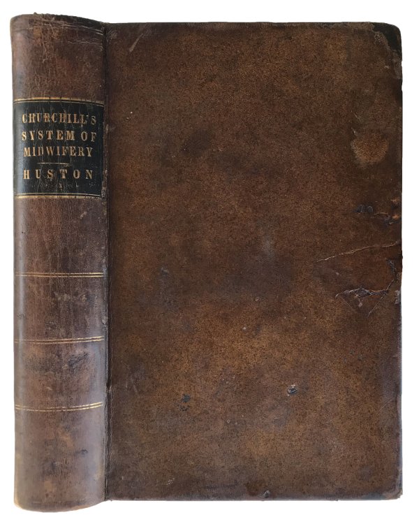 On the Theory and Practice of Midwifery. . . With notes and additions by Robert M. Huston.