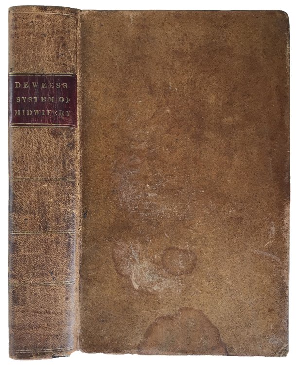 A Compendious System of Midwifery, Chiefly Designed to Facilitate the Inquiries of those who may be Pursuing this Branch of Study.