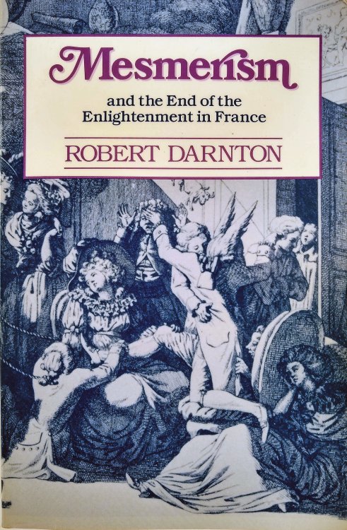 Mesmerism and the end of the Enlightenment in France.
