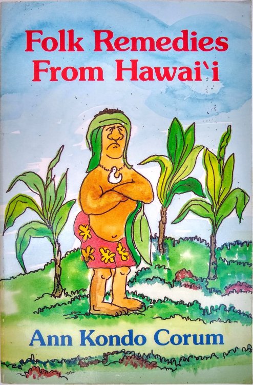 Folk Remedies from Hawai'i.