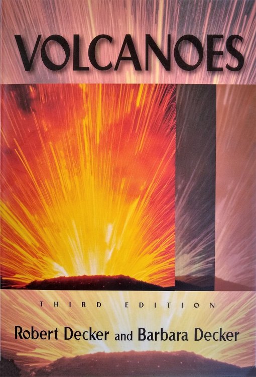 Volcanoes. Third Edition.