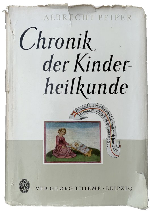 Chronik der Kinderheilkunde.