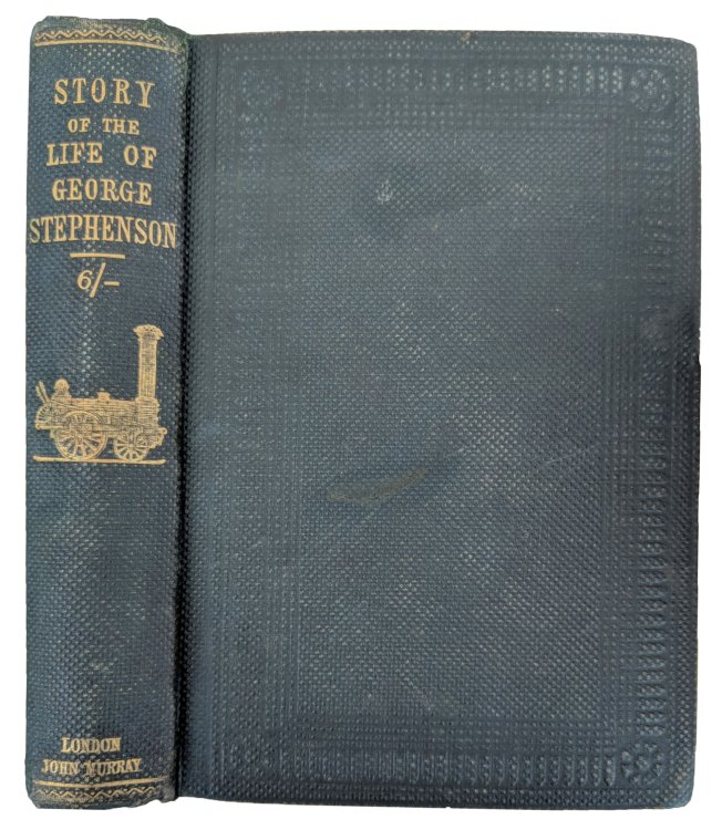 The Story of the Life of George Stephenson, railway engineer. Abridged by the author from the Original and Larger Work.