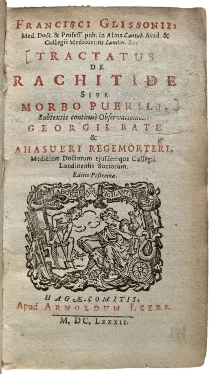 Tractatus de Rachitide sive Morbo Puerili, subtextis continue observationions Georgii Bate & Ahasueri Regemorteri. . . . Editio postrema.