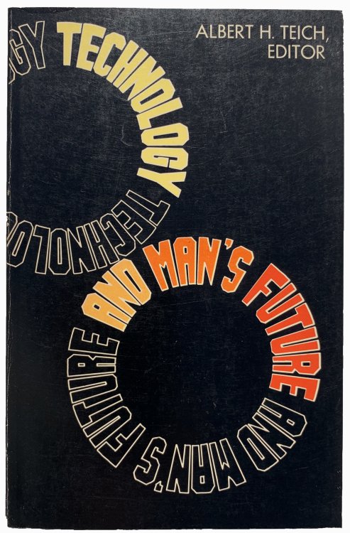 Technology and Man's Future.