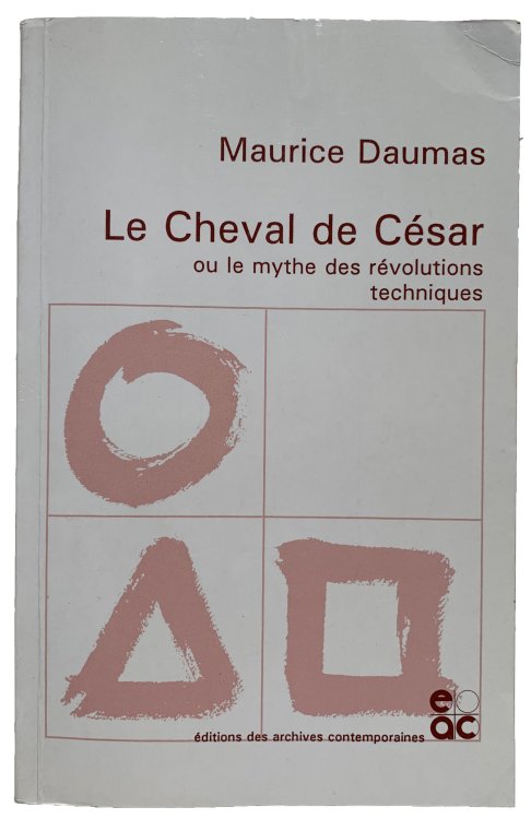 Le Cheval de Cesar ou le mythe des revolutions techniques.