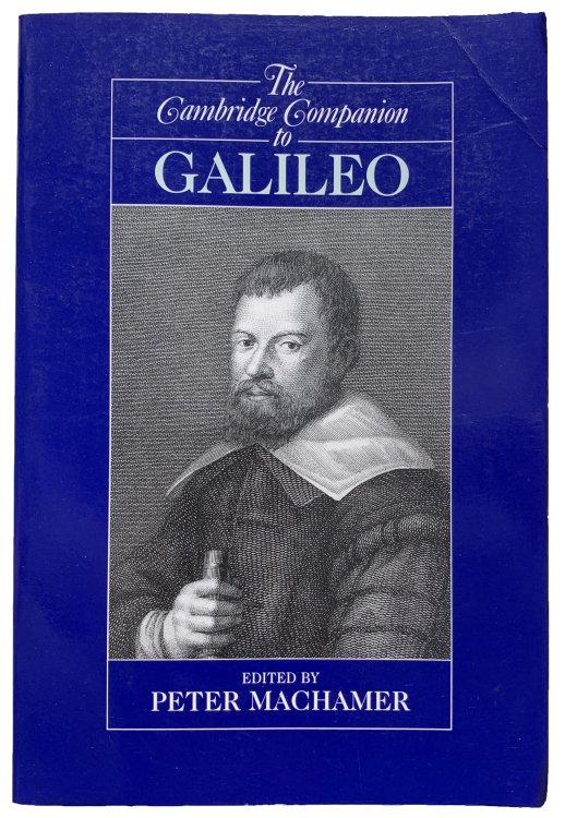 The Cambridge Companion to Galileo. Edited by Peter Machamer.