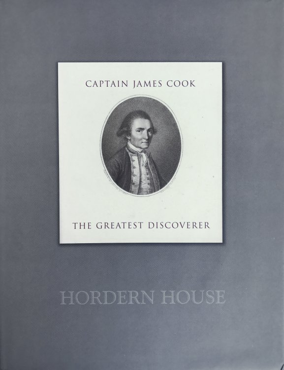 Captain James Cook - the Greatest Discoverer. The Robert and Mary Anne Parks Collection.