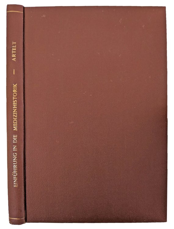 Einfuhrung in Die Medizinhistorik; Ihr Wesen, ihre Arbeitsweise und ihre Hilfsmittel.