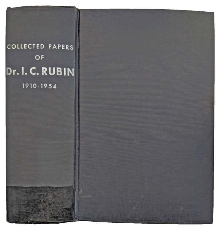 Collected Papers of Dr. I. C. Rubin., 1910-1954.