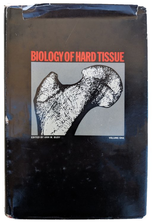 Biology of Hard Tissue; Proceedings of the First Conference.