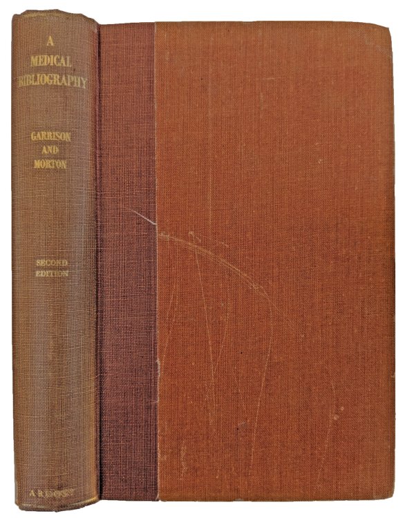Morton's Medical Bibliography; An Annotated Check-List of Texts Illustrating the History of Medicine.