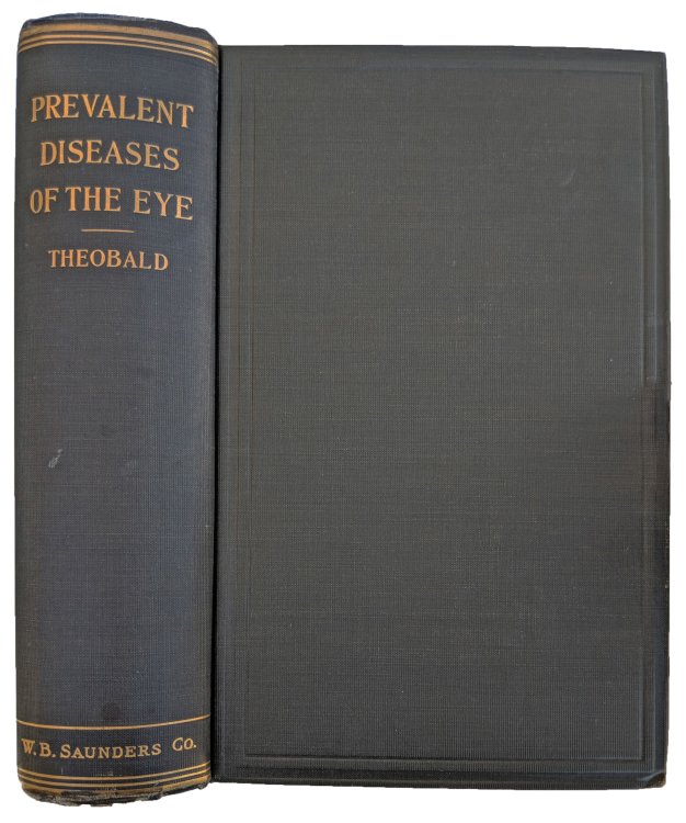 Prevalent Diseases of the Eye; A Reference Handbook, Especially Adapted to the Needs of the General Practitioner and the Medical Student.