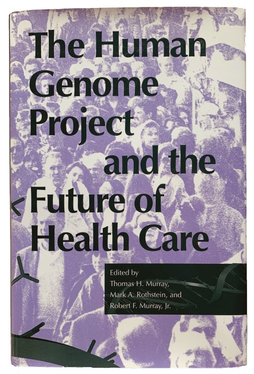 The Human Genome Project and the Future of Health Care.