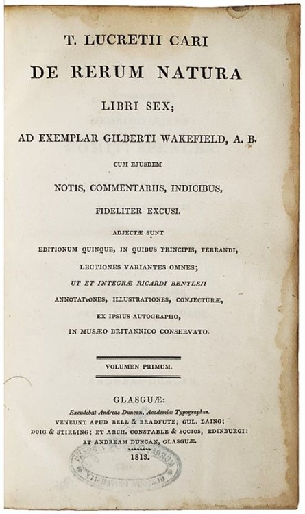 De Rerum Natura, Libri Sex; Ad Exemplar Gilberti Wakefield, A.B. Cum Ejusdem Notis, Commentariis, Indicibus, Fideliter Excusi.
