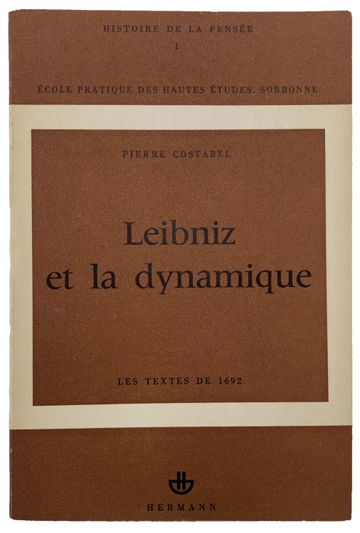 Leibniz et la Dynamique; les textes de 1692.