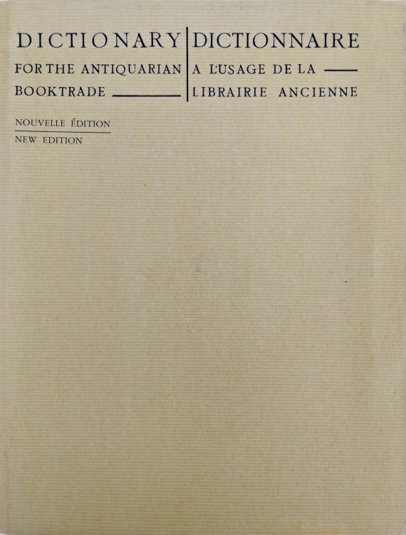 Dictionary for the Antiquarian Booktrade in French, English, German, Swedish, Danish, Italian, Spanish, Dutch and Japanese.