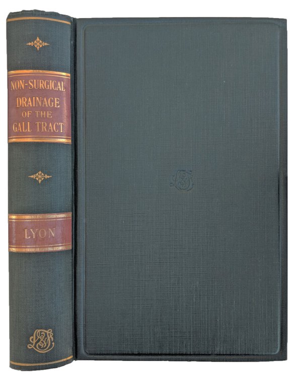 Non-Surgical Drainage of the Gall Tract. A Treatise Concerned with The Diagnosis and Treatment of Certain Diseases of the Biliary and Allied Systems, in Their Relation to Gastro-Enterology and General Clinical Medicine.