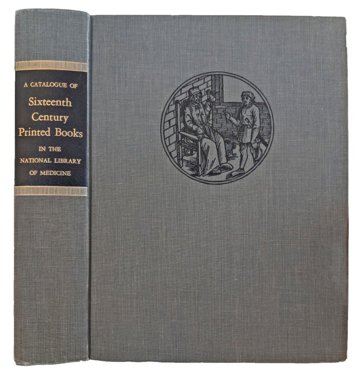 A Catalogue of Sixteenth Century Printed Books in the National Library of Medicine.
