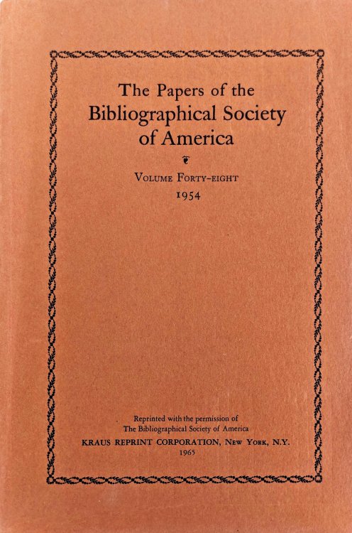 The Papers of the Bibliographical Society of America. Volume Forty-Eight. 1954.